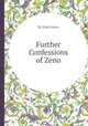 Further Confessions of Zeno, By Italo Svevo 