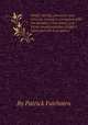 Jonah: his life, character and mission, viewed in connexion with the prophet`s own times, and future manifestations of God`s mind and will in prophecy, By Patrick Fairbairn 