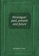 Nicaragua: past, present and future, By Peter F. Stout 