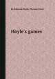 Hoyle`s games, By Edmond Hoyle, Thomas Frere 