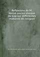 Reflexions de M. Hervй ancien evкque de Gap sur differentes matieres de religion, By Charles-Bйnigne Hervй (Obispo de Gap.) 