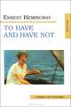 To Have and Have Not / Иметь и не иметь, Ernest Hemingway 