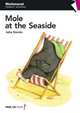 Mole at the Seaside (+ Audio CD), Davies Julie 