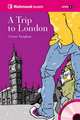 A Trip to London. Richmond Readers 4 (+ Audio CD), Vaughan Lester 