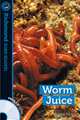 Worm Juice (+ Audio CD), Kirby Denise 