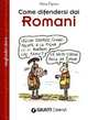 Come difendersi dai romani, Pigozzi Elena 