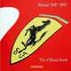 Ferrari 1947-1997: The Official Book, Gianni Cancellieri 