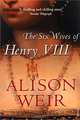 The Six Wives Of Henry VIII, Alison Weir 