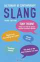 Dictionary of Contemporary Slang, Tony Thorne 
