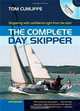 The Complete Day Skipper: Skippering with confidence right from the start, Tom Cunliffe 
