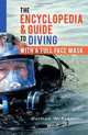 The Encyclopedia & Guide to Diving with a Full Face Mask, Matthew W. Robinson 
