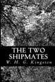The Two Shipmates, W. H. G. Kingston 