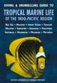 Diving & Snorkelling Guide to Tropical Marine Life of the Indo-Pacific Region, Manuela Kirschner, Matthias Bergbauer 