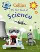 Collins My First Book of Science, Julie Moore 