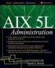 Aix 5L Administration, Randal K. Michael 