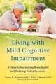 Living with Mild Cognitive Impairment, Nicole Anderson 