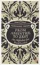 From Absinthe to Zest: An Alphabet for Food Lovers, Alexandre Dumas 