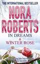 In Dreams and Winter Rose, Roberts Nora 