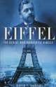 Eiffel: The Genius Who Reinvented Himself, David I. Harvie 