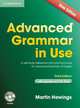 Advanced Grammar in Use. A Self-study Reference and Practice Book for Advanced Learners of English, with Answersrs (+ CD-ROM), Hewings Martin 