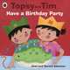 Topsy and Tim: Have a Birthday Party, Jean and Gareth Adamson 