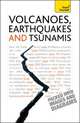 Volcanoes, Earthquakes and Tsunamis, Rothery David A. 