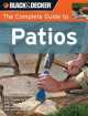 The Complete Guide to Patios. Plan, Build and Maintain, Phil Schmidt 