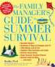 Family Manager's Guide To Summer Survival, Kathy Peel 