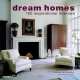 Dream Homes. 100 Inspirational Interiors, Andreas Von Einsiedel 