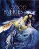 Good faeries bad faeries, Brian Froud 
