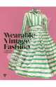Wearable Vintage Fashion / Старинная мода, Jo Waterhouse, Clare Bridge 