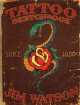 Tattoo Sketchbook. Since 1966, Jim Watson 