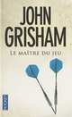 Le Maître Du Jeu, John Grisham 