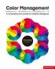 Color Management. A Comprehensiv Guide for Graphic Designers (+ CD), John T. Drew 