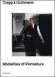 Clegg & Guttmann: Modalities of Portraiture, Tobia Bezzola, Michael Clegg, Martin Guttmann 