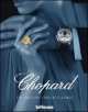 Chopard The Passion for Excellence 1860-2010, Helmut Stelzenberger, Salome Broussky 
