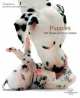 Puppies. Wet Noses and Fuzzy Bellies, Jane Burton 