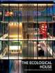 Ecological House. Sustainable Architecture Around the World, Marco Moro 