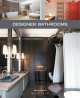 Home Series 18. Designer bathrooms, Alexandra Druesne 