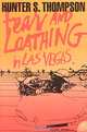 Fear and Loathing in Las Vegas, Hunter S. Thompson 