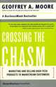 Crossing the Chasm, Geoffrey A. Moore 