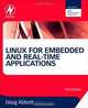 Linux for Embedded and Real-time Applications, Third Edition (Embedded Technology), Doug Abbott 