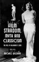 Film Stardom, Myth and Classicism: The Rise of Hollywood