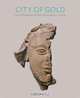City of Gold: The Archaeology of Polis Chrysochous, Cyprus (Princeton University Art Museum Series), 