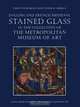 English and French Medieval Stained Glass in the Collection of the Metropolitan Museum of Art, Jane Hayward, Mary Shepard, Cynthia Clark 