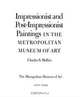 Impressionist and Post-Impressionist Paintings in The Metropolitan Museum of Art, Charles S. Moffett 