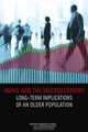 Aging and the Macroeconomy: Long-Term Implications of an Older Population, Committee on the Long-Run Macro-Economic Effects of the Aging U.S. Population, Board on Mathematical 