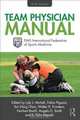 Team Physician Manual: International Federation of Sports Medicine (FIMS), 