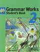 Grammar Works 2: Student