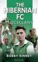 The Hibernian Miscellany, Bobby Sinnet 